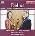 Delius: Double Concerto; Violin Concerto; Cello Concerto
