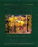 American Wingshooting : A Twentieth Century Pictorial Saga