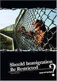 How much should immigration be restricted?