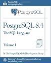 PostgreSQL 8.4 Official Documentation - Volume I. The SQL Language