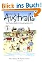 Going to Live in Australia: Your Practical Guide to Living and Working in Oz