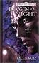 Dawn of Night: 2 (Erevis Cale Trilogy)
