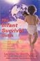 The Infant Survival Guide: Protecting Your Baby From the Dangers of Crib Death, Vaccines and Other Environmental Hazards