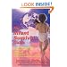 The Infant Survival Guide: Protecting Your Baby From the Dangers of Crib Death, Vaccines and Other Environmental Hazards