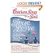 Chicken Soup for the Soul: True Love: 101 Heartwarming and Humorous Stories about Dating, Romance, Love, and Marriage (Chicken Soup for the Soul (Quality Paper))