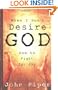 When I Don't Desire God: How to Fight for Joy