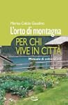 L'orto di montagna per chi vive in ci...