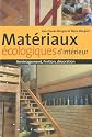 Matériaux écologiques d'intérieur : Aménagement, finition, décoration