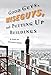 Good Guys, Wiseguys, and Putting Up Buildings: A Life in Construction