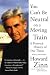 You Can't Be Neutral on a Moving Train: A Personal History of Our Times