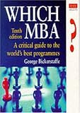 Which Mba?: A Critical Guide to the World's Best Programmes