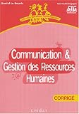 Communication & gestion des ressources humaines Bac technologique Tle STG : Corrigé
