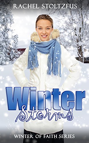 Winter Storms (Winter of Faith Book 1)
