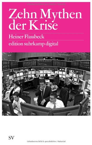 Produkt-Bild: Zehn Mythen der Krise (edition suhrkamp)