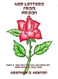 Her Letters from Prison - Part 2: Ask and You Will Be Forgiven; Seek and You Will Find 