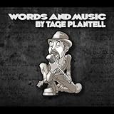 Words & Music By Tage Plantell