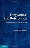 Forgiveness and Retribution: Responding to Wrongdoing