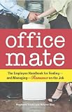 Office Mate: Your Employee Handbook for Romance on the Job