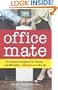 Office Mate: Your Employee Handbook for Romance on the Job