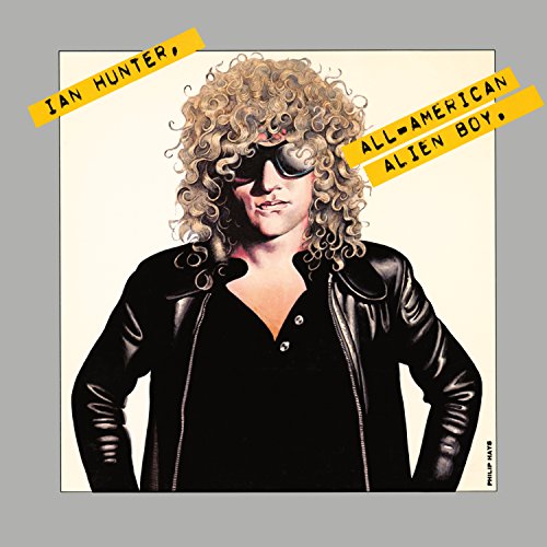 Ian Hunter - All-american Alien Boy (2006 Remaster) - Zortam Music