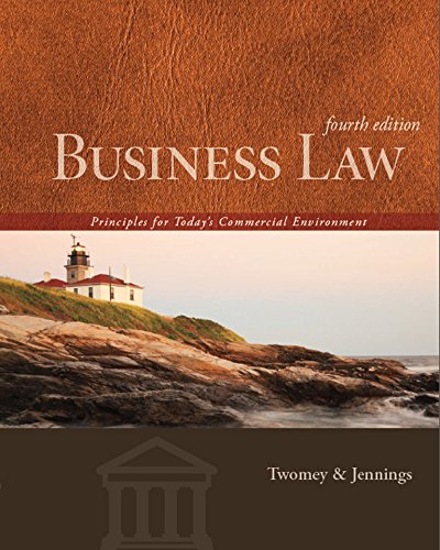 Business Law: Principles for Today's Commercial Environment