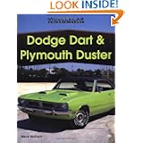 Dodge Dart and Plymouth Duster (Muscle Car Color History) by Steve Statham