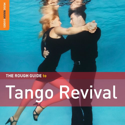 V.A. The Rough Guide to Tango Revival