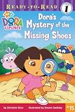 Doras Mystery of the Missing Shoes (Dora the Explorer (Ready-To-Read Spotlight Quality Paper))