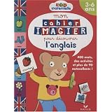 Mon cahier imagier pour d�couvrir l'anglais : 3-6 anspar Florence Doutrem�puich