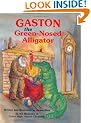 Gaston, the Green-Nosed Alligator