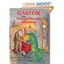 Gaston, the Green-Nosed Alligator