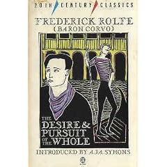 The Desire and Pursuit of the Whole: A Romance of Modern Venice (Twentieth Century Classics)