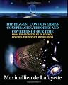 The Biggest Controversies, Conspiracies, Theories And Coverups Of Our Time: From The Secret Files Of Science, Politics, Occult And Religion