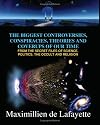 The Biggest Controversies, Conspiracies, Theories And Coverups Of Our Time: From The Secret Files Of Science, Politics, Occult And Religion