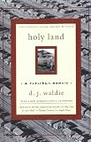 Holy Land: A Suburban Memoir (0393327280) by Waldie, D. J.