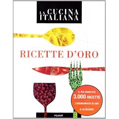La cucina italiana. Ricette d'oro
