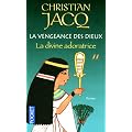 La vengeance des dieux, Tome 2 : La divine adoratrice