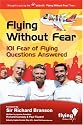 Flying without Fear: 101 Fear of Flying Questions Answered