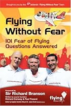 Flying without Fear: 101 Fear of Flying Questions Answered