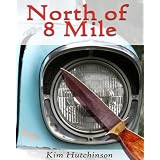 North of 8 Mile - short story