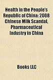 Health in the People's Republic of China: 2008 Chinese Milk Scandal-