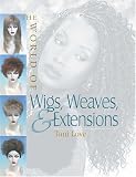 The World of Wigs
 Weaves
 and Extensions,
Toni Love