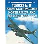Junkers Ju 88 Kampfgeschwader in North Africa and the Mediterranean (Combat Aircraft)