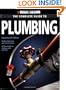 Black & Decker The Complete Guide to Plumbing: Expanded 4th Edition - Modern Materials and Current Codes - All New Guide to Working with Gas Pipe (Black & Decker Complete Guide)