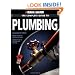 Black & Decker The Complete Guide to Plumbing: Expanded 4th Edition - Modern Materials and Current Codes - All New Guide to Working with Gas Pipe (Black & Decker Complete Guide)