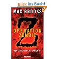 Operation Zombie: Wer l�nger lebt, ist sp�ter tot