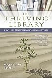 The Thriving Library: Successful Strategies for Challenging Times