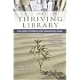 The Thriving Library: Successful Strategies for Challenging Times