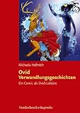 Produkt-Bild: Ovid, Verwandlungsgeschichten: Ein Comic als Ovid-Lekt&uuml;re