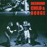 Desmond Child & Rouge - Desmond Child & Rouge